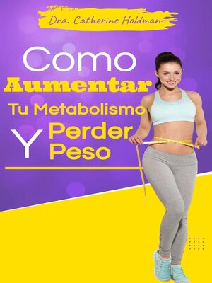 cover image of Cómo Aumentar Tu Metabolismo Y Perder Peso
